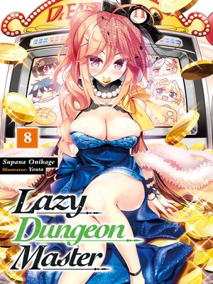 cover image of Lazy Dungeon Master, Volume 8